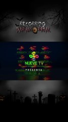 Recorrido Paranormal Nueva Temporada en Nueve TV SLP