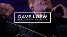 Dave Loew - The Legend of Cello (Interview with Dave Loew) Q: Why use different Cellos?