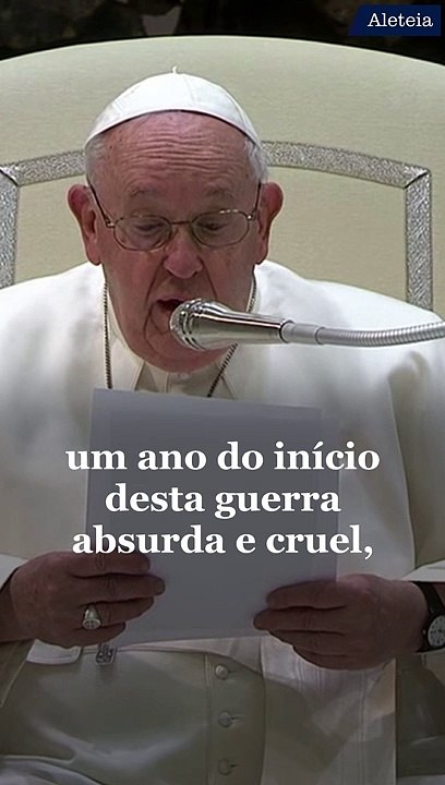 Papa Francisco faz apelo para o fim da "absurda e cruel" guerra na Ucrânia