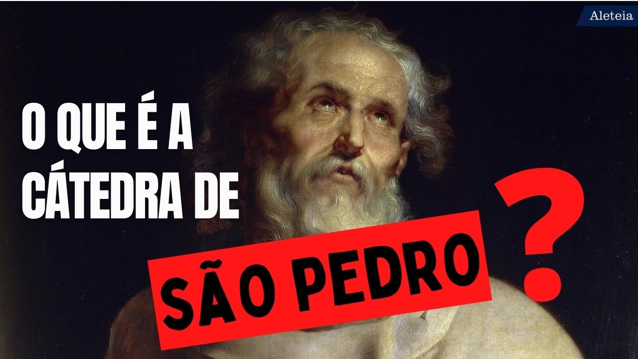 O que é a Cátedra de São Pedro?
