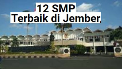 12 SMP Terbaik di Jember, Lengkap dengan Nilai Rerata UN