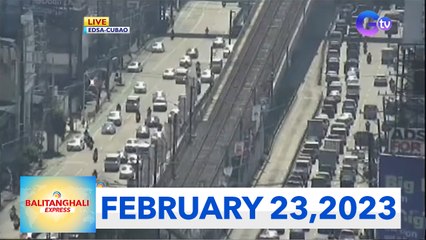 Balitanghali Express: February 23, 2023