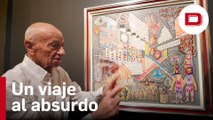 El obsesivo viaje a lo absurdo a través del arte