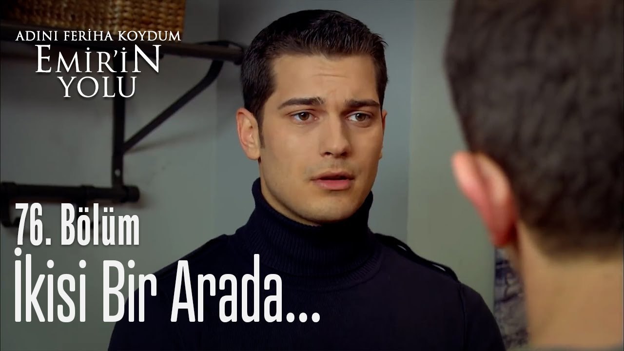 İkisi bir arada - Adını Feriha Koydum Emir'in Yolu 76. Bölüm