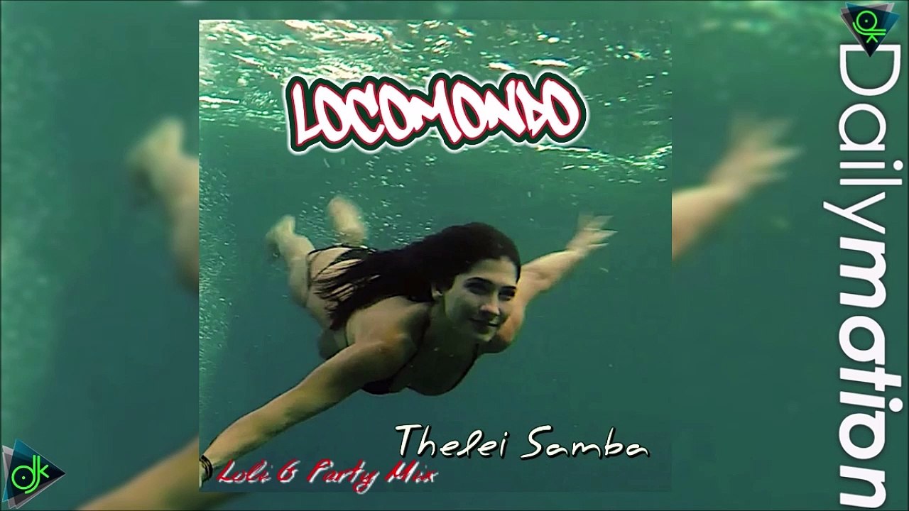 Locomondo - Θέλει Samba (Loli G Party Mix)