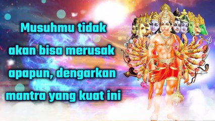 Musuhmu tidak akan bisa merusak apapun, dengarkan mantra yang kuat ini
