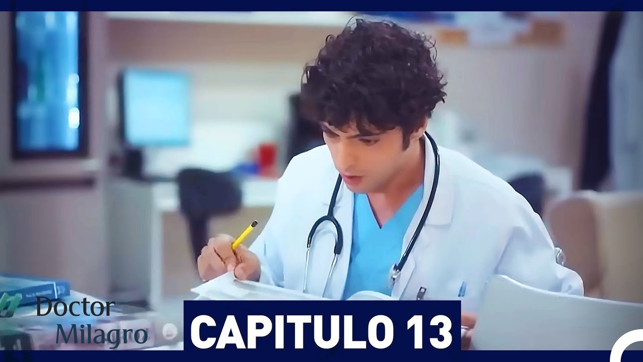 Doctor Milagro - Capitulo 13