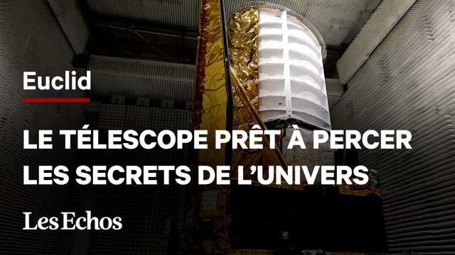 Euclid, le télescope qui doit percer les secrets de l’Univers