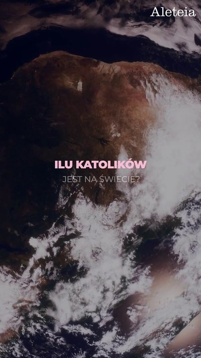 Kościół Katolicki na świecie - oto kilka statystyk