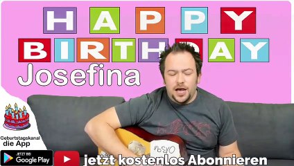 Happy Birthday, Josefina! Geburtstagsgrüße an Josefina