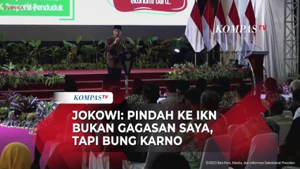 Download Video: Presiden Jokowi: Pindah ke IKN Bukan Gagasan Saya, Tapi Bung Karno