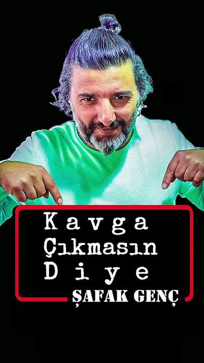 Kavga Çıkmasın Diye