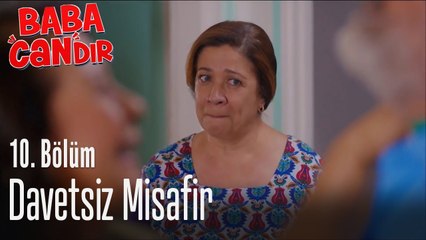 Davetsiz misafir - Baba Candır 10. Bölüm