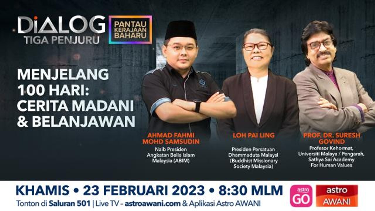 Dialog Tiga Penjuru: Menjelang 100 Hari | Cerita Madani & Belanjawan