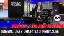 PEUGEOT 130 ANNI | Lonziano: "Una storia fatta di innovazione"
