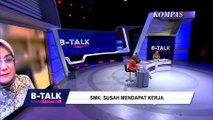 Ini Usukan Pengusaha ke Kemendikbud Agar Lulusan SMK Bisa Bersaing | BTALK