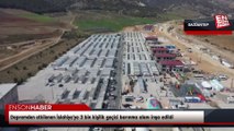 Depremden etkilenen İslahiye'ye 3 bin kişilik geçici barınma alanı inşa edildi
