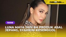 Luna Maya Jadi Brand Ambassador Produk Asal Jepang, Syahrini Kesenggol: Katanya Second Home?