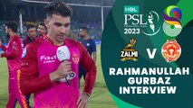 Rahmanullah Gurbaz Interview | Peshawar Zalmi vs Islamabad United | Match 12 | HBL PSL 8 | MI2T