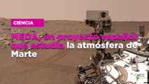 MEDA, un proyecto español que estudia la atmósfera de Marte