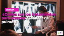 ¿Cuáles son los tratamientos para atender el cáncer de pulmón?