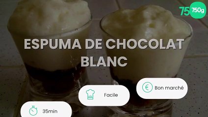 Espuma de chocolat blanc