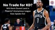 NBA Exec Speaks on Kevin Durant Trade Talks; Are Phoenix Suns Out?