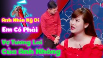 Cười Đau Bụng, Anh Nhìn Kỹ Xem Đây Có Phải Vợ Tương Lai Của Anh Không  HẸN HÒ HAY NHẤT