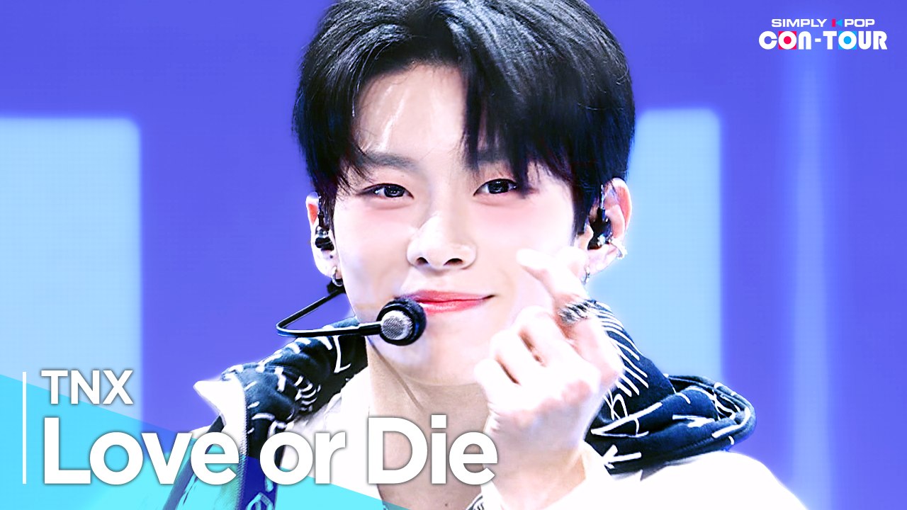 [Simply K-Pop CON-TOUR] TNX(티엔엑스) - 'Love or Die' _ Ep.557 | [4K]