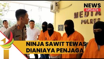 Ninja Sawit Tewas Dianiaya 5 Penjaga Kebun, Mayatnya Dibuang Ke Sungai