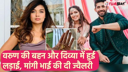 Divya Agarwal ने कर ली सगाई तो Ex-BF Varun Sood ने वापस मांगी खानदानी ज्वेलरी, एक्ट्रेस ने दिया जवाब