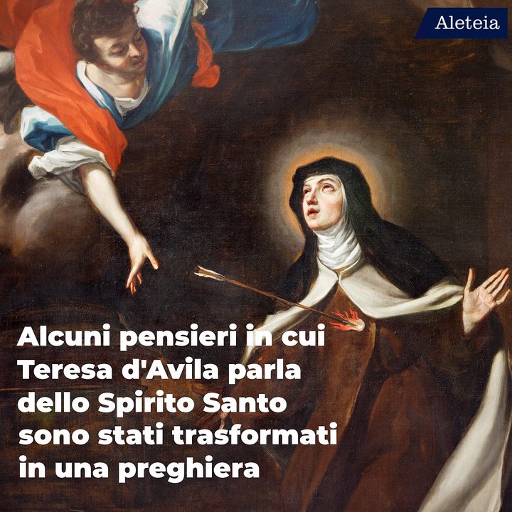 Preghiera allo Spirito Santo di Santa Teresa d’Avila