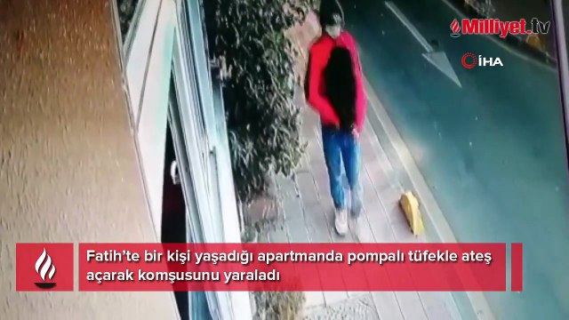 Fatih'te bir kişi pompalı tüfekle komşusunu vurdu
