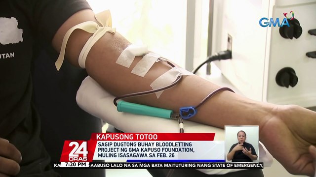 Sagip Dugtong Buhay Bloodletting Project ng GMA Kapuso Foundation, muling isasagawa sa Feb. 26 | 24 Oras