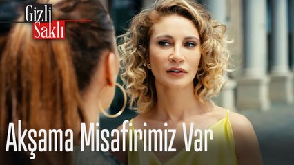 Akşama misafirimiz var - Gizli Saklı