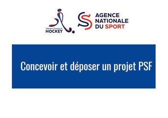 PSF 2023 Comment concevoir et déposer un projet PSF