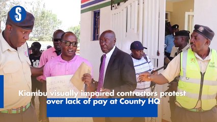 Kiambu visually impaired contractors protest over lack of pay at County HQ