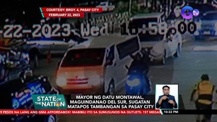 Mayor ng Datu Montawal, Maguindanao del Sur, sugatan matapos tambangan sa Pasay City | SONA