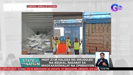 Higit P27-M halaga ng smuggled na asukal, nasabat sa magkakahiwalay na operasyon | SONA