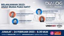 Dialog Anak Muda: Belanjawan 2023: Anak muda puas hati?