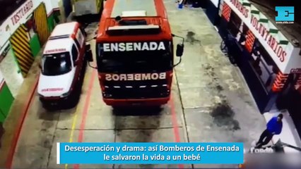 Bomberos de Ensenada le salvaron la vida a un bebé