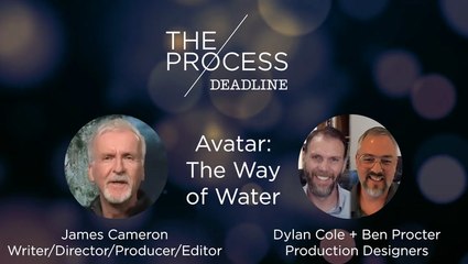 'Avatar'  Writer/Director/Producer/Editor James Cameron + Production Designers Dylan Cole and Ben Procter | The Process