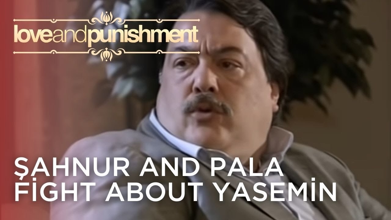 Şahnur and Pala Fight About Yasemin | Love and Punishment - Episode 18