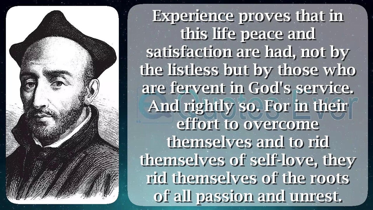 Saint Ignatius 54 #quotesaboutlife #quotesaboutlove #quoteschannel Quotes Ever