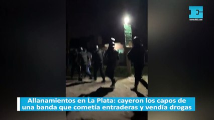 Download Video: Allanamientos en La Plata: cayeron los capos de una banda que cometía entraderas y vendía drogas