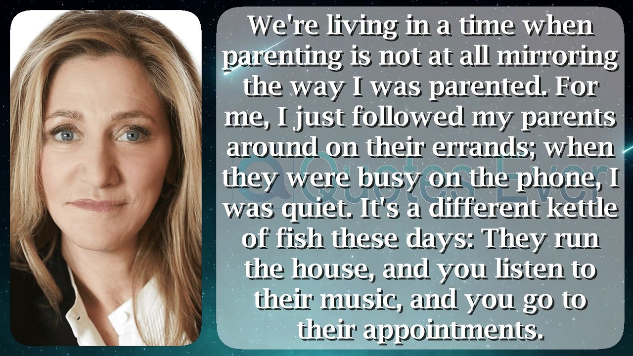 Edie Falco 46 #quotesaboutlife #quotesaboutlove #quoteschannel Quotes Ever