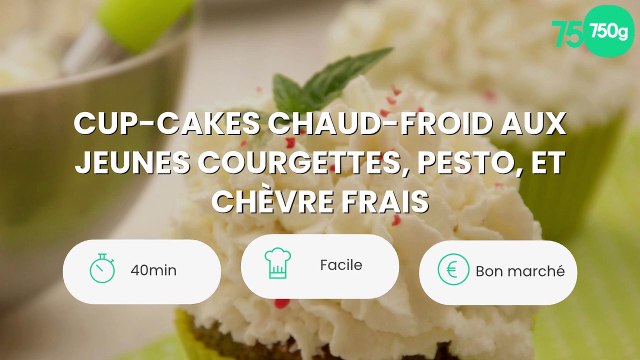 Cup-cakes chaud-froid aux jeunes courgettes, pesto, et chèvre frais