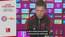 Nagelsmann clears up his post-match comments about the referee