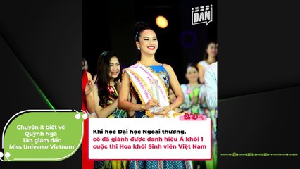 Chuyện ít biết về Quỳnh Nga - Tân giám đốc Miss Universe Vietnam | Điện Ảnh Net