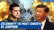 Ukraine's President Volodymyr Zelenskyy says he will meet with China's Xi Jinping | Oneindia News